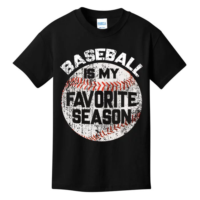 Baseball Is My Favorite Season Kids T-Shirt