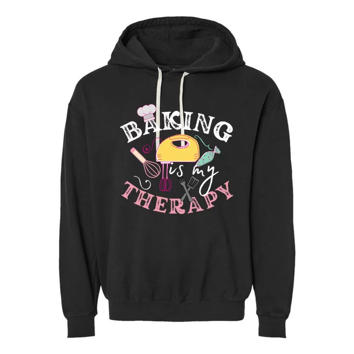 Baking Is My Therapy Cake Bakers Girl Baker Gift Cupcake Cute Gift Garment-Dyed Fleece Hoodie