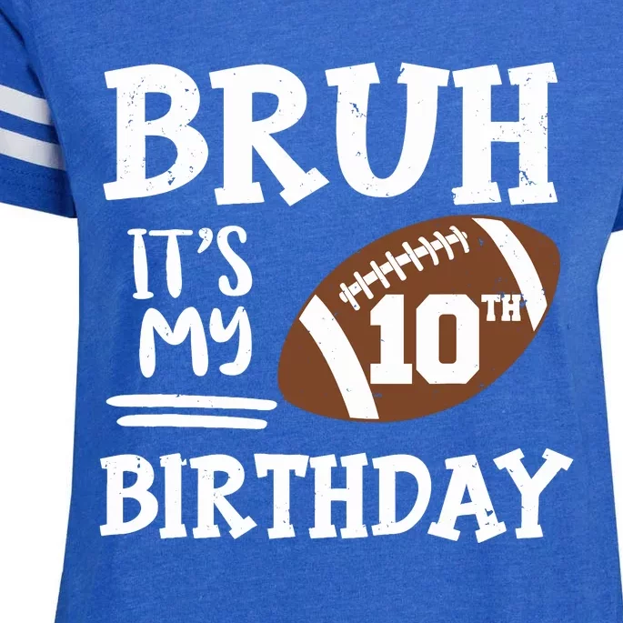 Bruh ItS My 10th Birthday 10 Year Old Football Player Enza Ladies Jersey Football T-Shirt