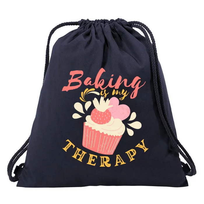 Baking Is My Therapy Cake Bakers Girl Baker Gift Cupcake Meaningful Gift Drawstring Bag