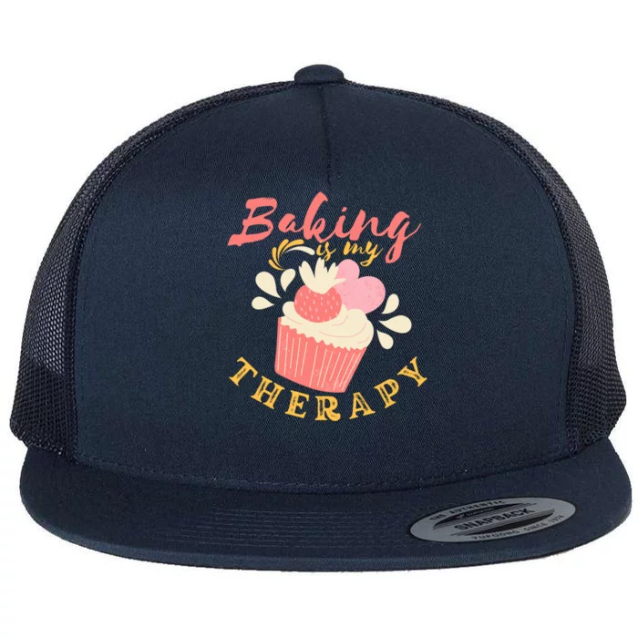 Baking Is My Therapy Cake Bakers Girl Baker Gift Cupcake Meaningful Gift Flat Bill Trucker Hat