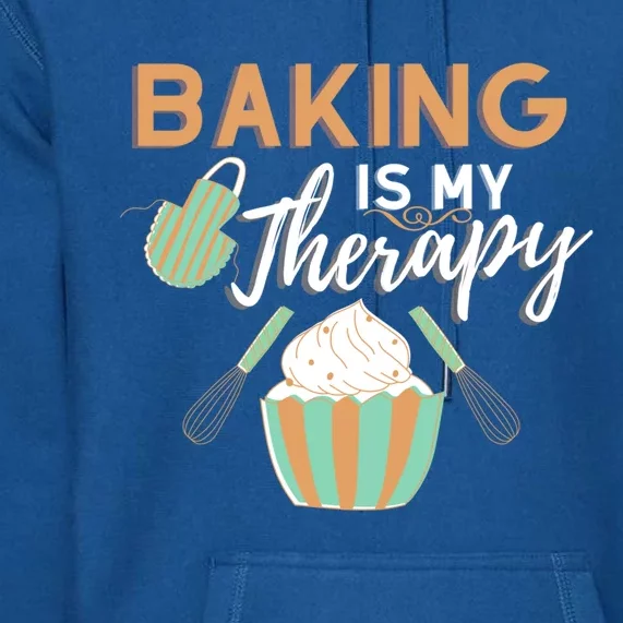 Baking Is My Therapy Cake Bakers Girl Baker Gift Cupcake Funny Gift Premium Hoodie