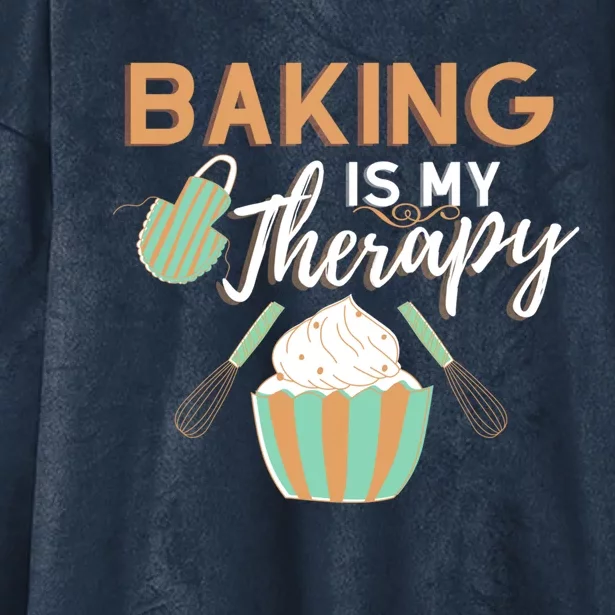 Baking Is My Therapy Cake Bakers Girl Baker Gift Cupcake Funny Gift Hooded Wearable Blanket