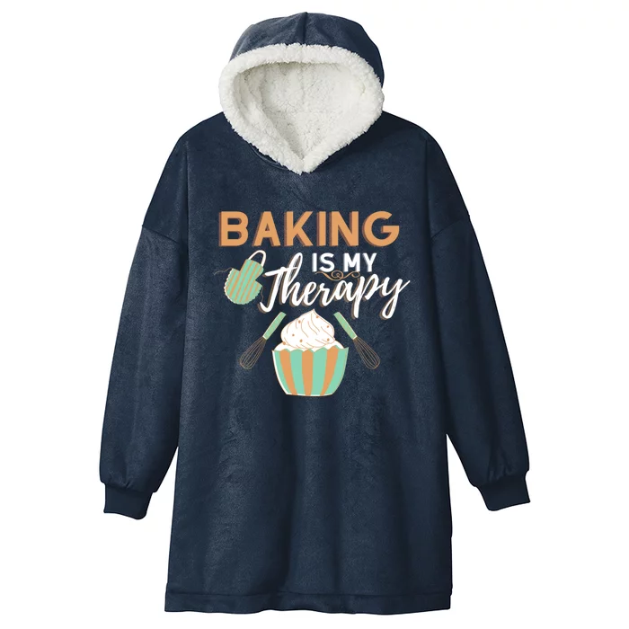 Baking Is My Therapy Cake Bakers Girl Baker Gift Cupcake Funny Gift Hooded Wearable Blanket