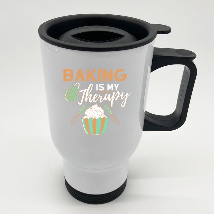 Baking Is My Therapy Cake Bakers Girl Baker Gift Cupcake Funny Gift Front & Back Stainless Steel Travel Mug