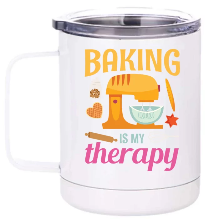 Baking Is My Therapy Funny Vintage Baker Lover Bakers Gift Meaningful Gift Front & Back 12oz Stainless Steel Tumbler Cup