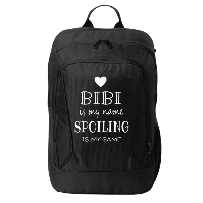 Bibi Is My Name Funny Graphic Gifts For Bibi Grandma City Backpack