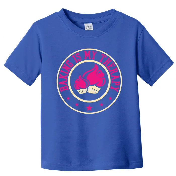 Baking Is My Therapy Cake Baking Food Butter Snack Baking Gift Toddler T-Shirt