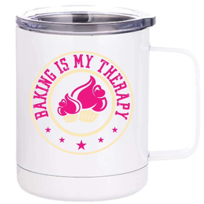 Baking Is My Therapy Cake Baking Food Butter Snack Baking Gift Front & Back 12oz Stainless Steel Tumbler Cup