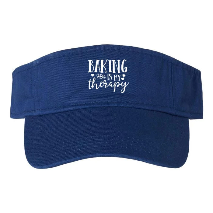 Baking Is My Therapy Gift For Baker Lover Mom Mother Gift Valucap Bio-Washed Visor