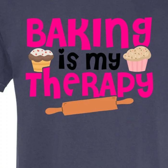 Baking Is My Therapy Cake Baking Pastry Confectioner Baker Gift Garment-Dyed Heavyweight T-Shirt