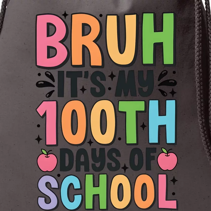 Bruh ItS My 100th Days Of School Celebration Drawstring Bag