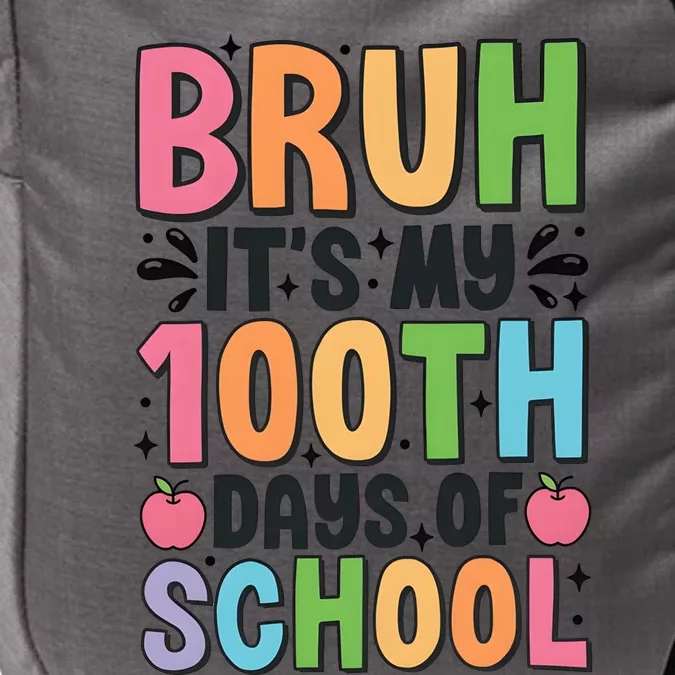 Bruh ItS My 100th Days Of School Celebration Impact Tech Backpack