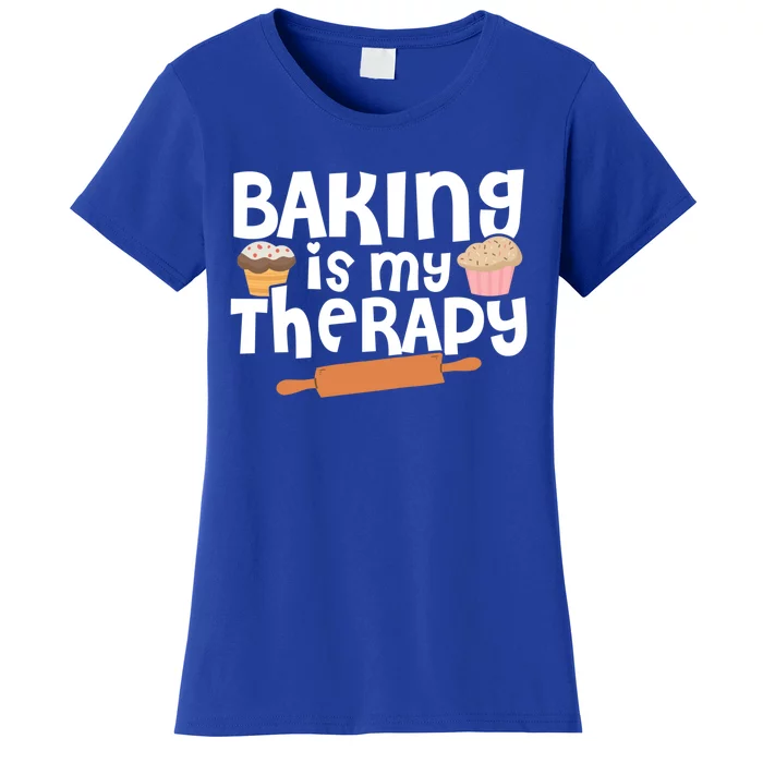 Baking Is My Therapy Cake Baking Pastry Confectioner Baker Gift Women's T-Shirt