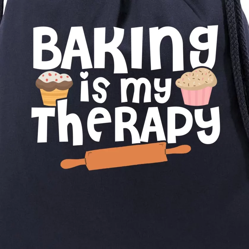 Baking Is My Therapy Cake Baking Pastry Confectioner Baker Gift Drawstring Bag