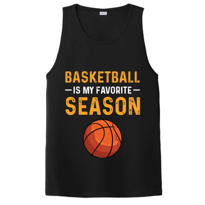 Basketball Is My Favorite Season Performance Tank