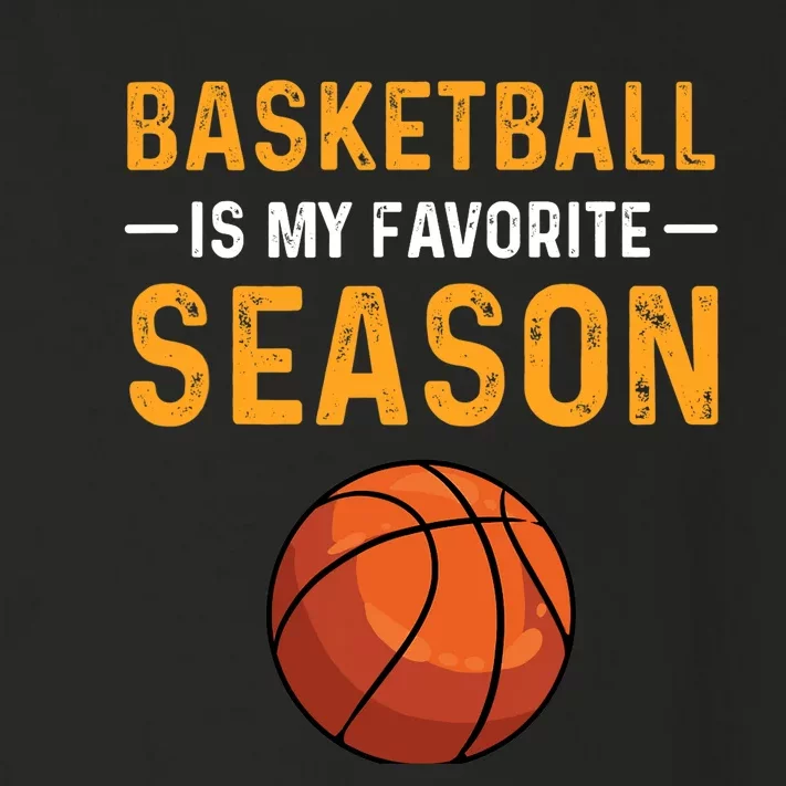 Basketball Is My Favorite Season Toddler Long Sleeve Shirt