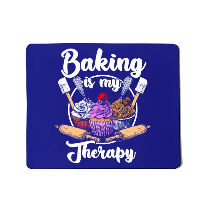 Baking Is My Therapy Happy Baker Cake Bread Pastry Chef Funny Gift Mousepad