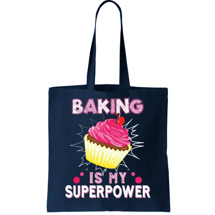 BAKING IS MY SUPERPOWER 3 Sweet Cupcakes Holidays Baker Gift Tote Bag