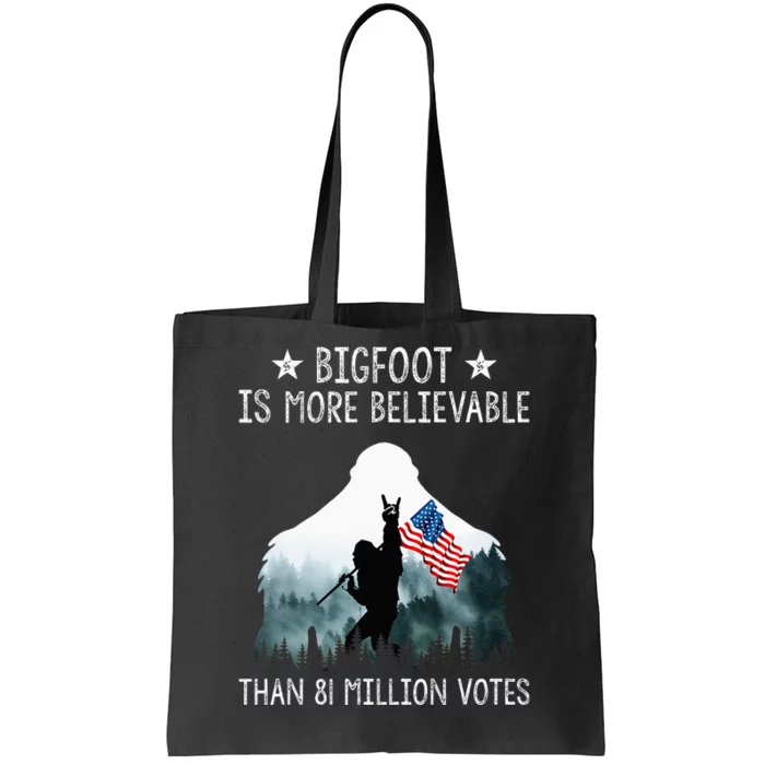 Bigfoot Is More Believable Than 81 Million Votes USA Flag Tote Bag