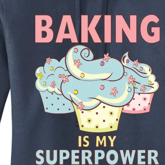 BAKING IS MY SUPERPOWER 3 Sweet Cupcakes Holidays Baker Gift Women's Pullover Hoodie