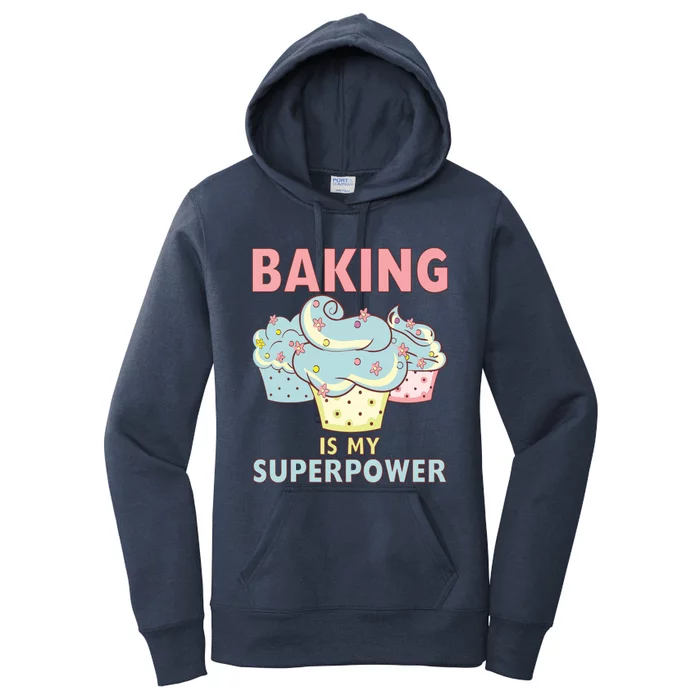 BAKING IS MY SUPERPOWER 3 Sweet Cupcakes Holidays Baker Gift Women's Pullover Hoodie