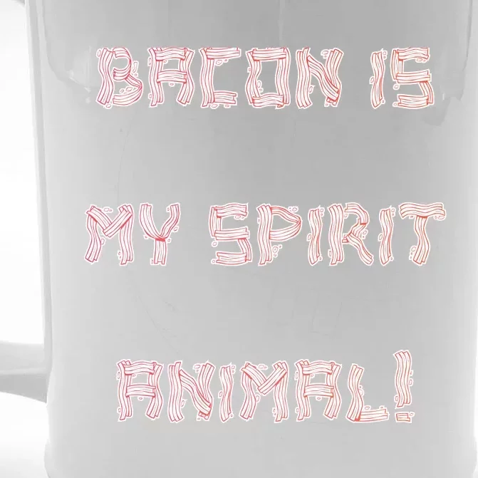 BACON IS MY SPIRIT ANIMAL Front & Back Beer Stein