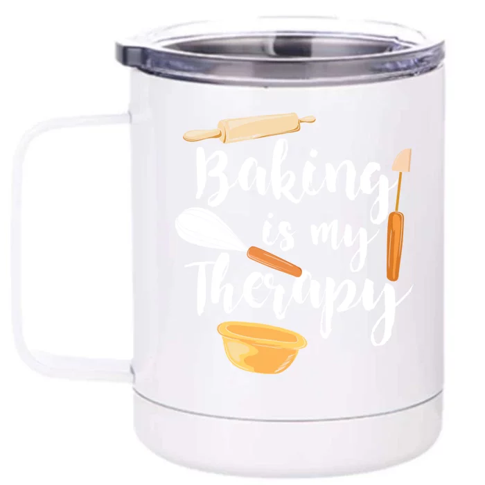 Baking Is My Therapy I Funny Baking Cute Gift Front & Back 12oz Stainless Steel Tumbler Cup