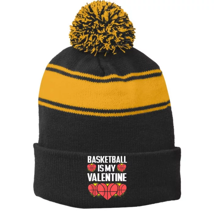 Basketball Is My Valentine Funny Love Sports Lover Stripe Pom Pom Beanie