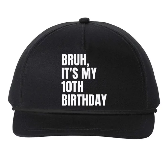 Bruh Its My 10th Birthday Snapback Five-Panel Rope Hat