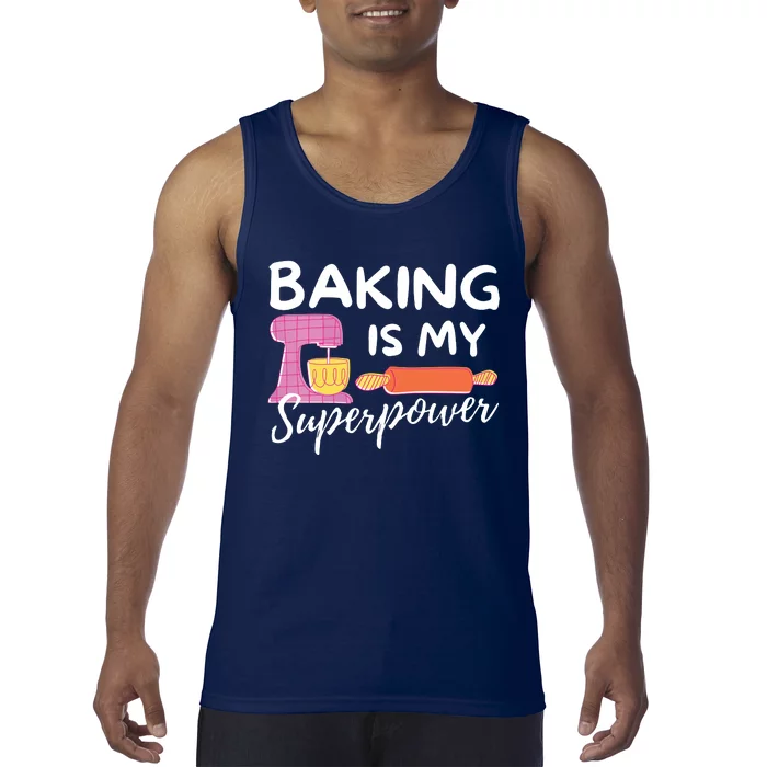 Baking Is My Superpower Funny Baker & Baking Gift Tank Top