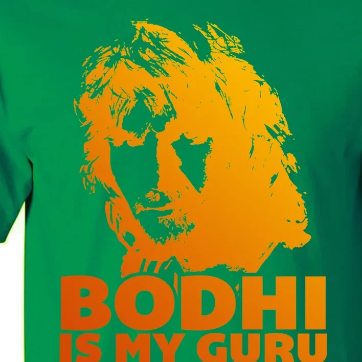 Bodhi Is My Guru Tall T-Shirt