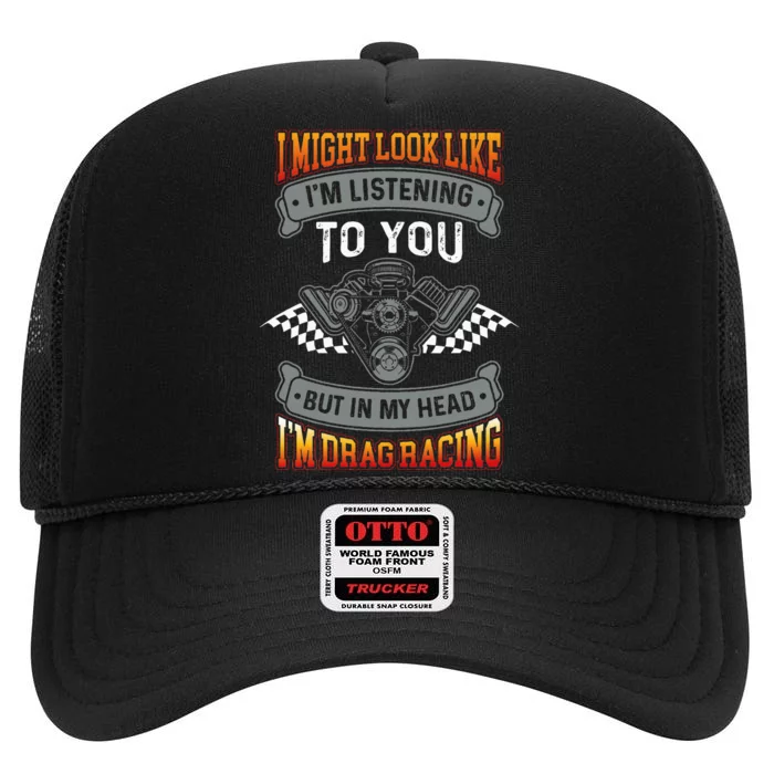 But In My Head IM Drag Racing Drag Race Car Lover High Crown Mesh Trucker Hat