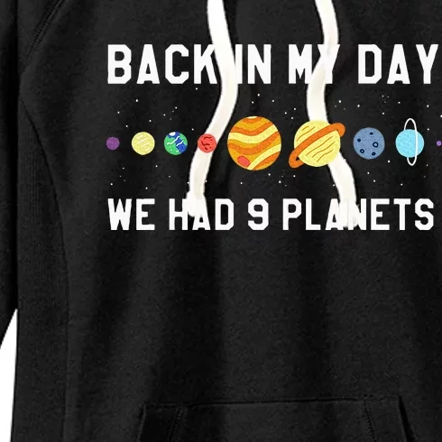 Back In My Day 9 Planets Pluto Space Astronomy Women's Fleece Hoodie