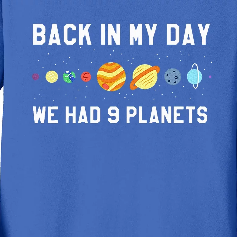 Back In My Day 9 Planets Pluto Space Astronomy Kids Long Sleeve Shirt