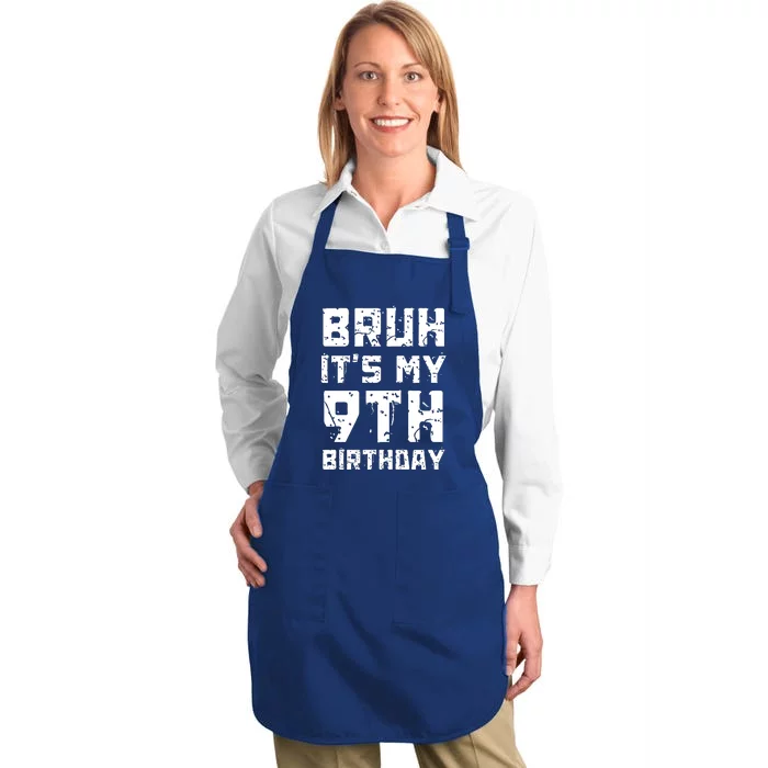 Bruh ItS My 9th Birthday Full-Length Apron With Pocket