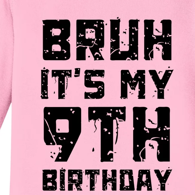 Bruh ItS My 9th Birthday Baby Long Sleeve Bodysuit