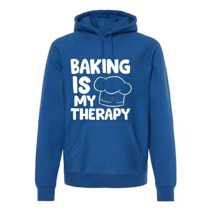 Baking Is My Therapy Cook Hat Funny Bakers Gift Premium Hoodie