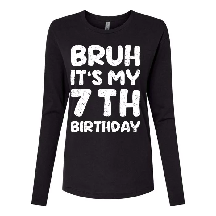 Bruh ItS My 7th Birthday 7 Year Old Birthday Womens Cotton Relaxed Long Sleeve T-Shirt