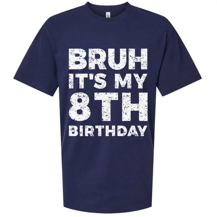 Bruh ItS My 8th Birthday 8 Year Old Birthday Sueded Cloud Jersey T-Shirt