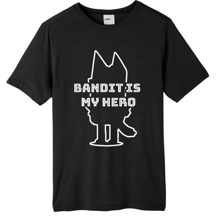 Bandit Is My Hero Funny Show Dad Dog ChromaSoft Performance T-Shirt