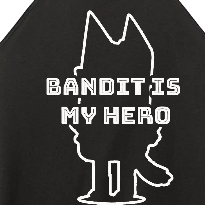 Bandit Is My Hero Funny Show Dad Dog Women’s Perfect Tri Rocker Tank