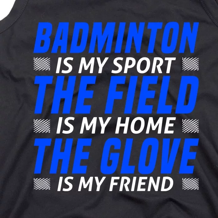 Badmintion Is My Sport Tank Top