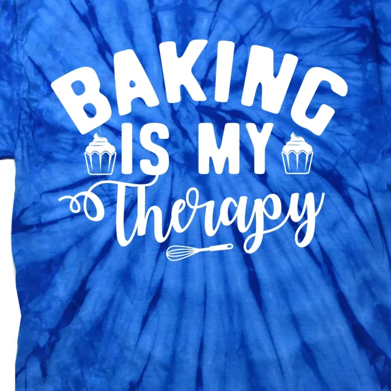 Baking Is My Therapy Pastry Cook Funny Baker Gift Tie-Dye T-Shirt