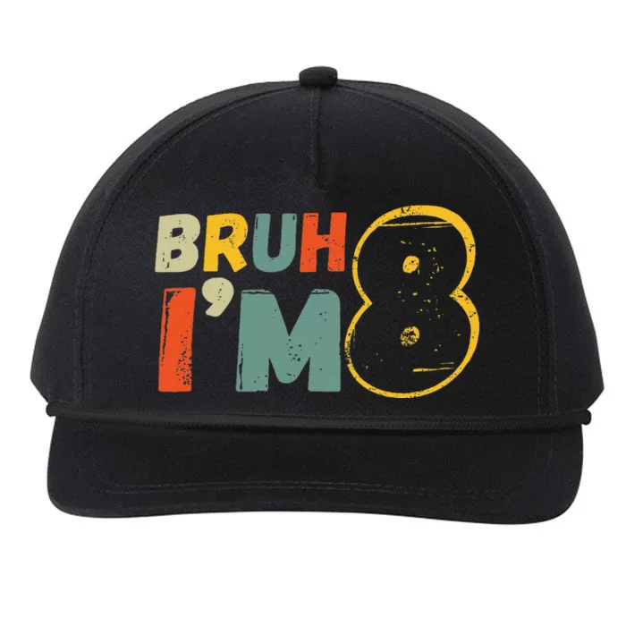 Bruh ItS My 8th Birthday IM 8 Year Old Birthday Gift Snapback Five-Panel Rope Hat