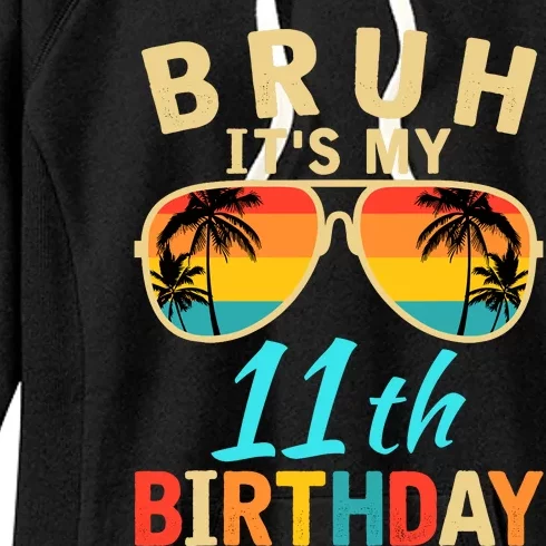 Bruh ItS My 11th Birthday Women's Fleece Hoodie