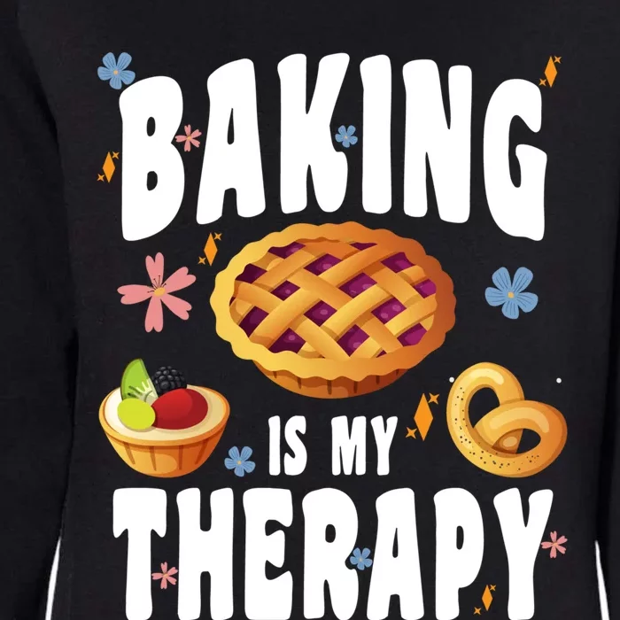 Baking Is My Therapy Culinary Art Artisan Bakery Baked Goods Gift Womens California Wash Sweatshirt