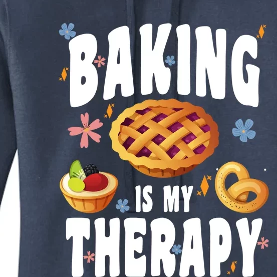 Baking Is My Therapy Culinary Art Artisan Bakery Baked Goods Gift Women's Pullover Hoodie