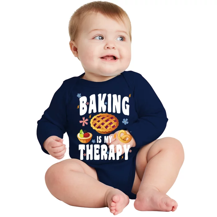 Baking Is My Therapy Culinary Art Artisan Bakery Baked Goods Gift Baby Long Sleeve Bodysuit