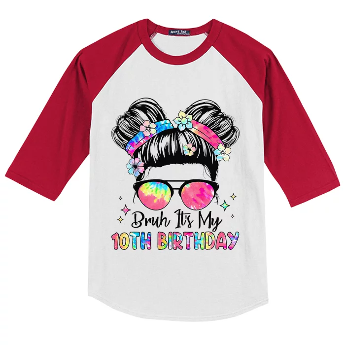 Bruh ItS My 10th Birthday 10 Year Old 10th Birthday Girl Kids Colorblock Raglan Jersey